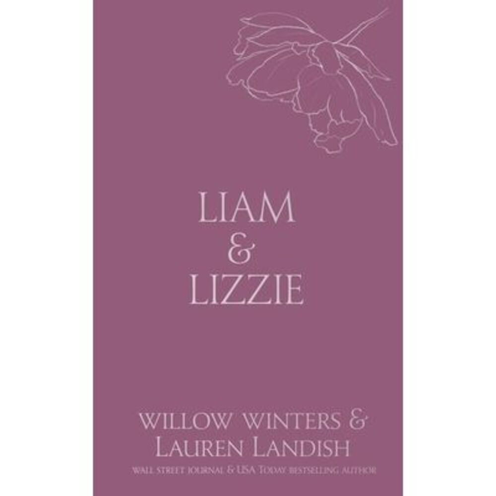 Liam & Lizzie: Tempted -- Willow Winters